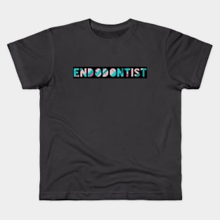 Endodontist for dentists Kids T-Shirt